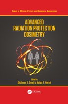 Series in Medical Physics and Biomedical Engineering- Advanced Radiation Protection Dosimetry