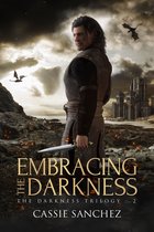 The Darkness Trilogy 2 - Embracing the Darkness