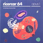 Andrzej Korzyński: Ricercar 64/Opus 1 [CD]