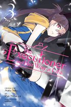 The Executioner and Her Way of Life (man 3 - The Executioner and Her Way of Life, Vol. 3 (manga)