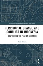 Routledge Contemporary Southeast Asia Series- Territorial Change and Conflict in Indonesia