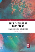 Routledge Research in Language and Communication-The Discourse of Food Blogs