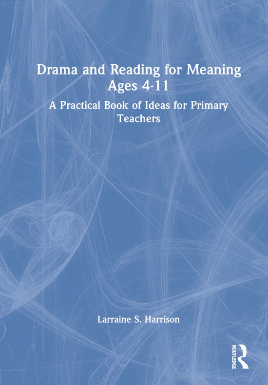 Drama and Reading for Meaning Ages 4-11 - cover