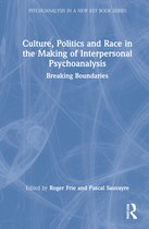 Psychoanalysis in a New Key Book Series- Culture, Politics and Race in the Making of Interpersonal Psychoanalysis