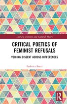 Literary Criticism and Cultural Theory- Critical Poetics of Feminist Refusals