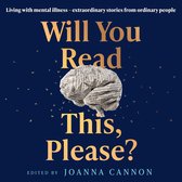 Will You Read This, Please?: Life-changing stories edited by the Sunday Times bestseller