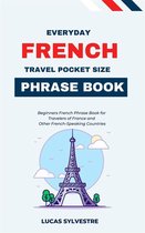 Everyday French Travel Pocket Size Phrase Book