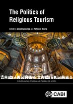 CABI Religious Tourism and Pilgrimage Series - The Politics of Religious Tourism