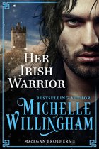 MacEgan Brothers 3 - Her Irish Warrior