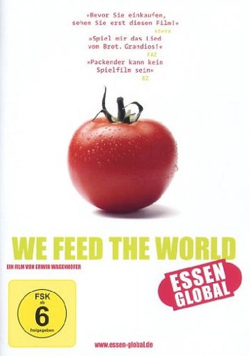 We Feed the World - Essen global - Regie: Erwin Wagenhofer ( geen NL ondertiteling !)