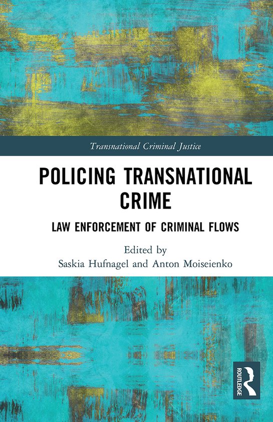 Transnational Criminal Justice- Policing Transnational Crime - cover