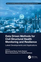 Resilience and Sustainability in Civil, Mechanical, Aerospace and Manufacturing Engineering Systems- Data Driven Methods for Civil Structural Health Monitoring and Resilience