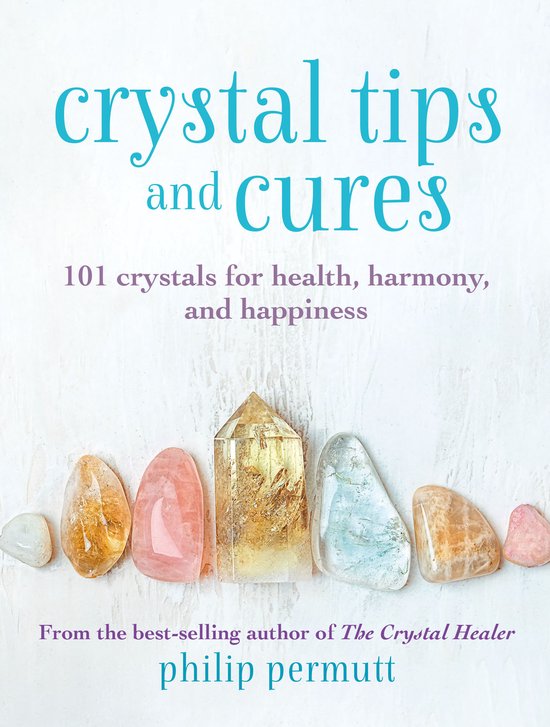 Philip Permutt's bibliography- Crystal Tips and Cures - cover