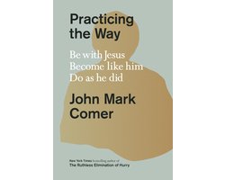 Practicing the Way series- Practicing the Way