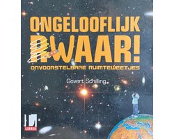 Ongelooflijk raar/waar