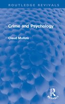 Routledge Revivals- Crime and Psychology
