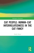 Multispecies Encounters- Cat People: Human–Cat Interrelatedness in the Cat Fancy