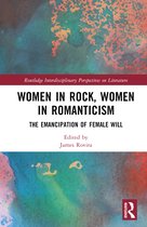 Routledge Interdisciplinary Perspectives on Literature- Women in Rock, Women in Romanticism