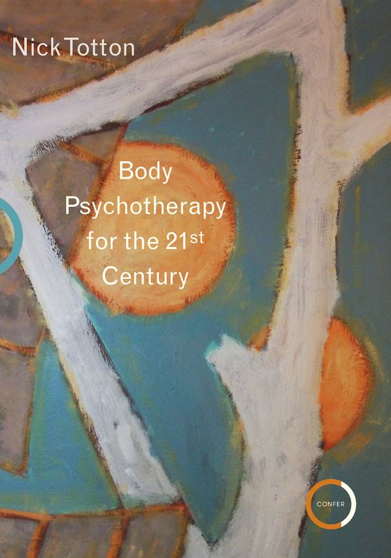 Body Psychotherapy for the 21st Century - cover