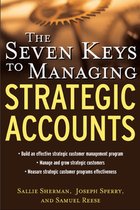 Seven Keys Managing Strategic Accounts