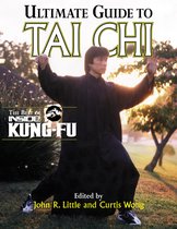 Ultimate Guide to Tai Chi Ultimate Guide to Tai Chi