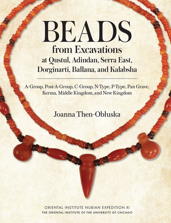 Nubian Expedition- Beads from Excavations at Qustul, Adindan ... - cover
