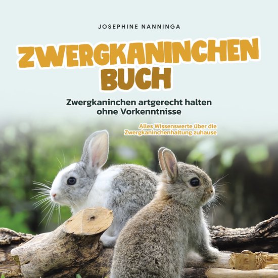 Zwergkaninchen Buch: Zwergkaninchen artgerecht halten ohne V ... - cover