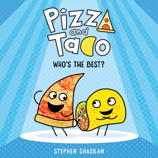 Pizza and Taco: Who's the Best? - cover