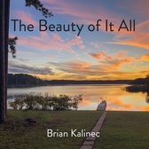 Brian Kalinec - The Beauty Of It All (CD)