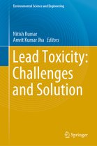 Environmental Science and Engineering- Lead Toxicity: Challenges and Solution