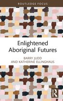 Short Takes on Long Views- Enlightened Aboriginal Futures
