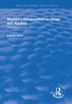 Routledge Revivals- Women's Perspectives on Drugs and Alcohol