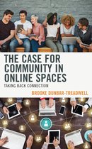 The Case for Community in Online Spaces