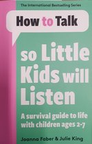 How To Talk- How To Talk So Little Kids Will Listen