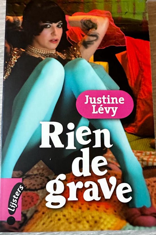 Rien de grave - Justine Lévy | 9789001707484 | Boeken | bol