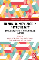 Routledge Advances in Physiotherapy- Mobilizing Knowledge in Physiotherapy