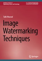Synthesis Lectures on Engineering, Science, and Technology- Image Watermarking Techniques
