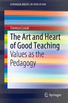 SpringerBriefs in Education - The Art and Heart of Good Teaching