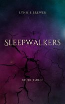The Dreamer Chronicles 3 - Sleepwalkers