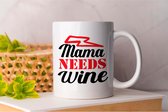 Mok Mama Needs Wine - MomLife - Gift - Cadeau - MommyLove - SuperMom - SuperMom - Moederliefde - MamaTijd - MoederLeven - MamaTrots