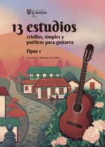 Ciencias humanas - 13 estudios criollos, simples y poéticos para guitarra. Opus 1