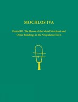 Prehistory Monographs- Mochlos IVA. 2-volume set of text, figures and plates