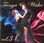 Tanga i walce vol. 3 [CD]