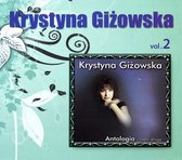 Krystyna Giżowska: Antologia vol. 2 [CD]