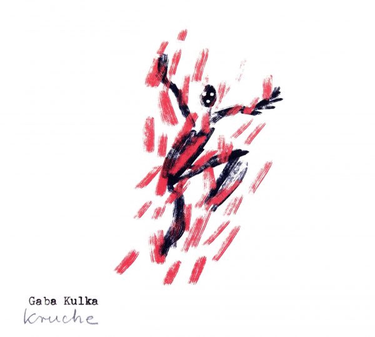 Gaba Kulka: Kruche (digipack) [CD]