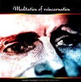 Meditation of reincarnation [CD]