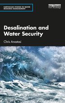 Earthscan Studies in Water Resource Management- Desalination and Water Security