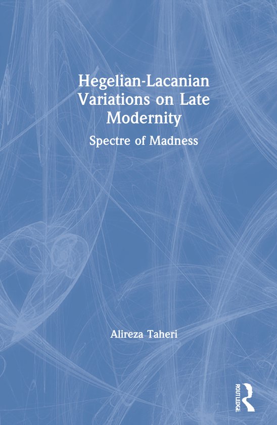 Hegelian-Lacanian Variations on Late Modernity - cover