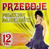 Przeboje polskich dancingów Vol.12 [CD]