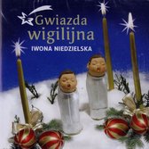 Iwona Niedzielska: Gwiazda wigilijna [CD]